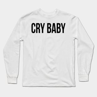 Cry Baby Long Sleeve T-Shirt